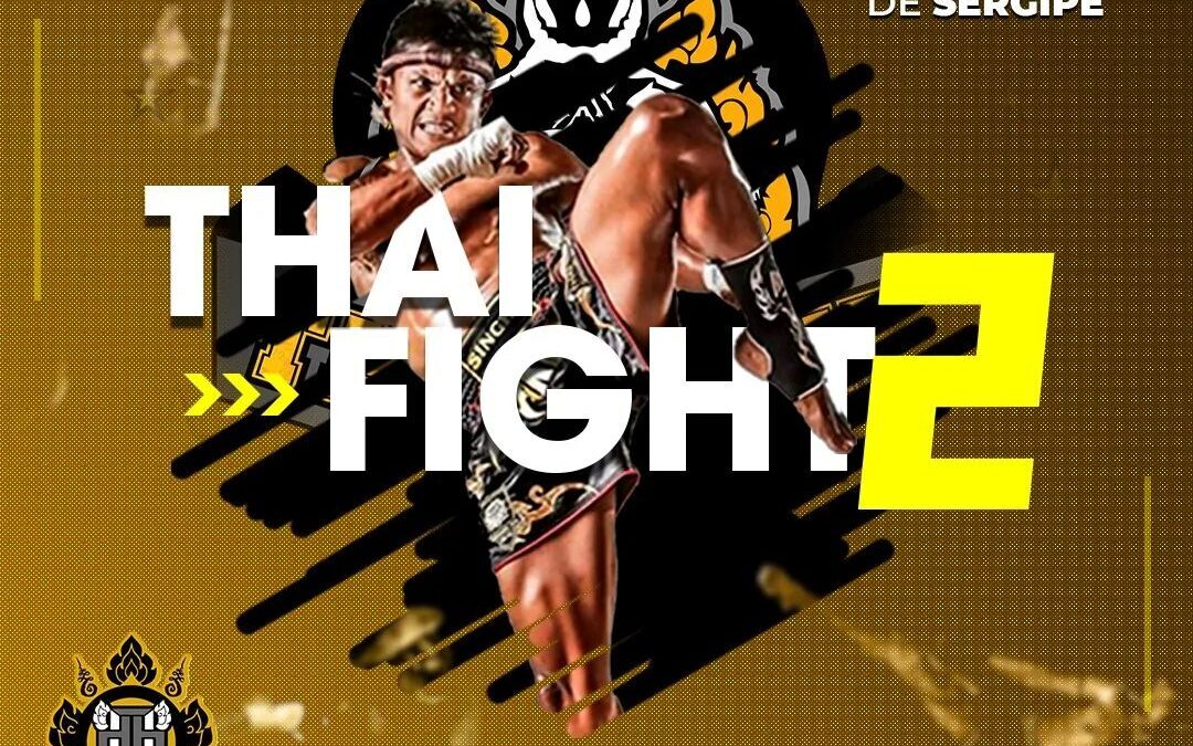 Está chegando mais uma edição do evento Thai Fight